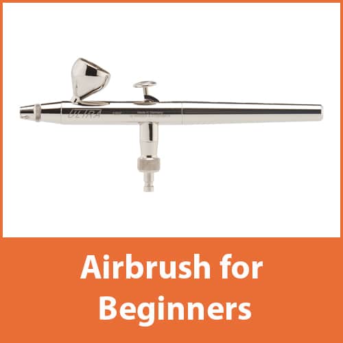 Airbrush for Beginners